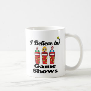 i believe in game shows coffee mug