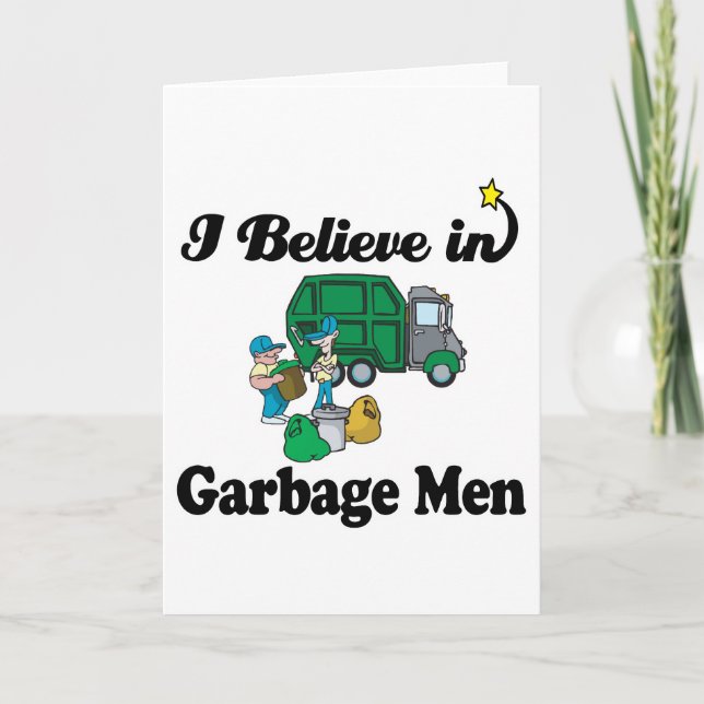i believe in garbage men card (Front)