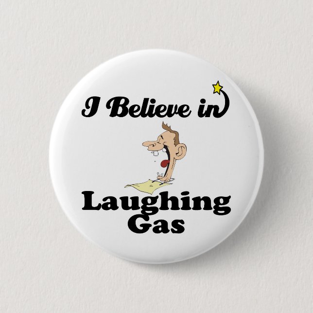 i believe in laughing gas 2 inch round button (Front)