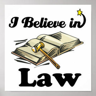 i believe in law poster