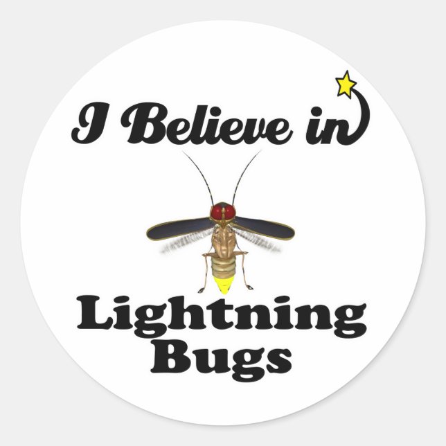 i believe in lightning bugs classic round sticker (Front)