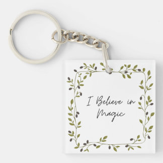 I Believe in Magic Keychain