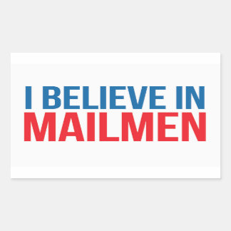 I believe in Mailmen sticker