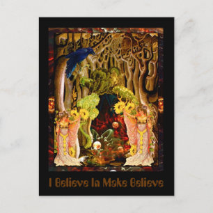 I Believe In Make Believe Postcard