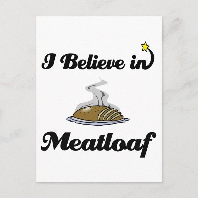 i believe in meatloaf postcard (Front)