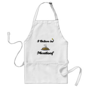 i believe in meatloaf standard apron