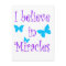 I Believe in Miracles