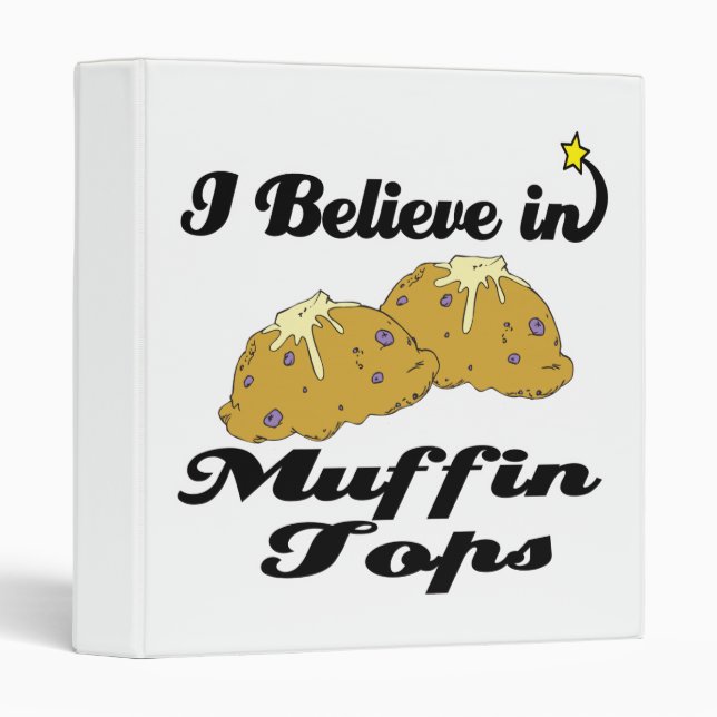 i believe in muffin tops binder (Front/Spine)