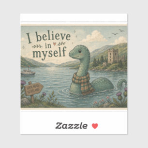I believe in myself whimsical Loch Ness Monster