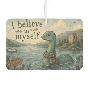 I believe in myself whimsical Loch Ness Monster Air Freshener