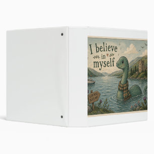 I believe in myself whimsical Loch Ness Monster Binder