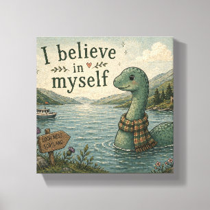I believe in myself whimsical Loch Ness Monster Canvas Print