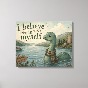 I believe in myself whimsical Loch Ness Monster Canvas Print