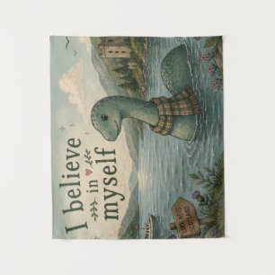 I believe in myself whimsical Loch Ness Monster Tapestry