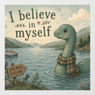 I believe in myself whimsical Loch Ness Monster Window Cling
