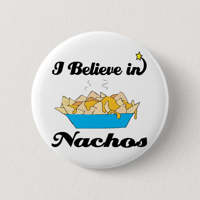 i believe in nachos 2 inch round button (Front)