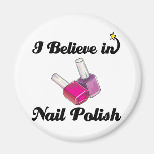 i believe in nail polish magnet