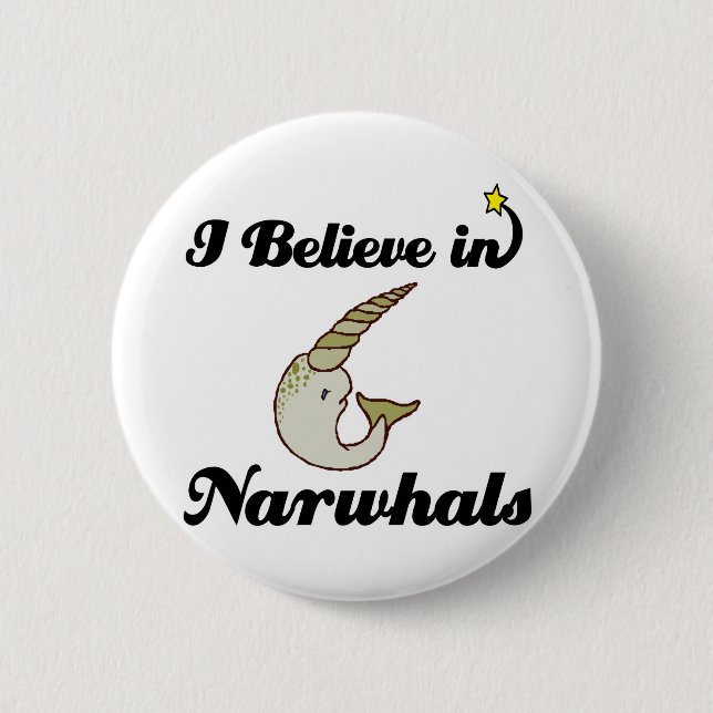 i believe in narwhals 2 inch round button (Front)