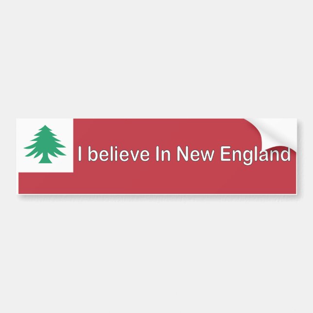 I Believe in New England Bumper Sticker (Front)