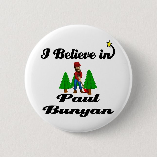 i believe in paul bunyan 2 inch round button (Front)