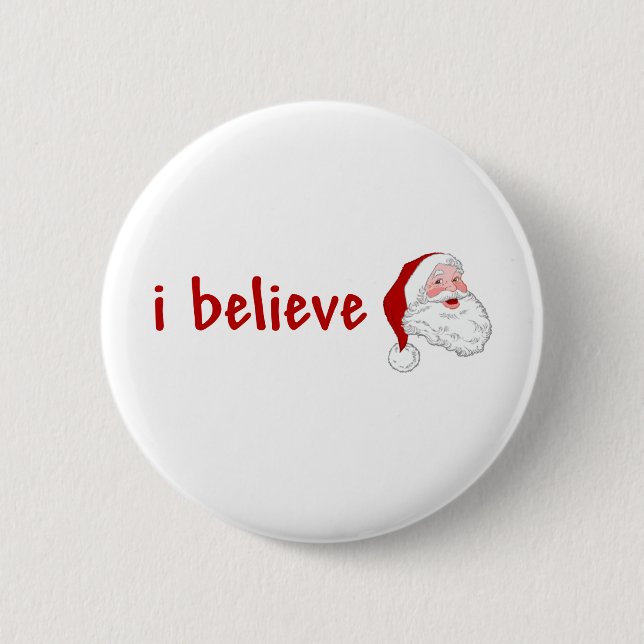 I Believe In Santa 2 Inch Round Button (Front)