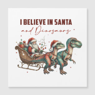 I believe in Santa and Dinosaurs Magnetic Invitation