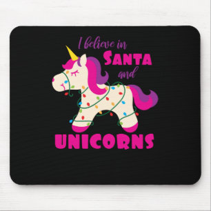 I believe in Santa and unicorns Mouse Pad