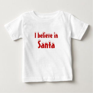 I believe in Santa Baby T-Shirt