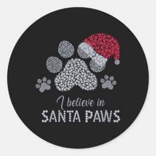 I Believe In Santa Paws With In Crystal Classic Round Sticker