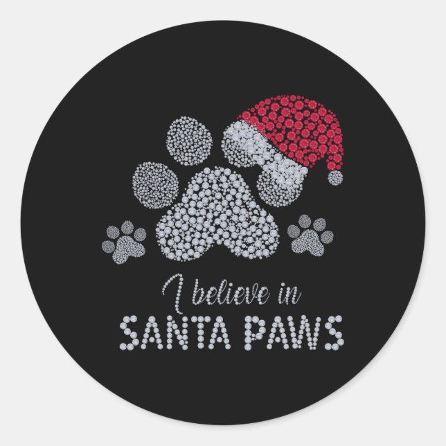 I Believe In Santa Paws With In Crystal Classic Round Sticker (Front)