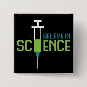 I Believe in Science 2 Inch Square Button