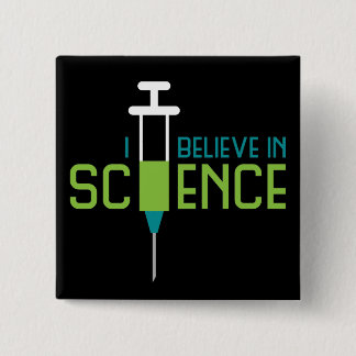 I Believe in Science 2 Inch Square Button