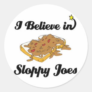 i believe in sloppy joes classic round sticker