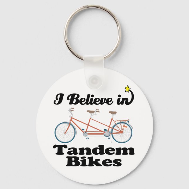 i believe in tandem bikes keychain (Front)
