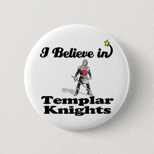 i believe in templar knights 2 inch round button
