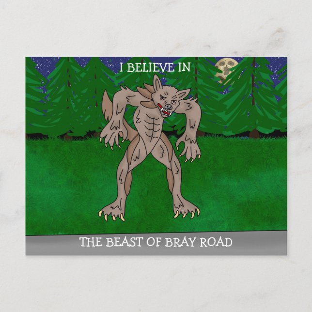 I Believe in The Beast of Bray Road Postcard (Front)