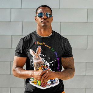 I Believe in the Bunny! Easter Bunny Eggs T-Shirt