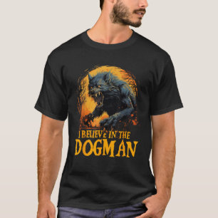 I Believe in the Dogman Michigan Cryptid LBL Crypt T-Shirt