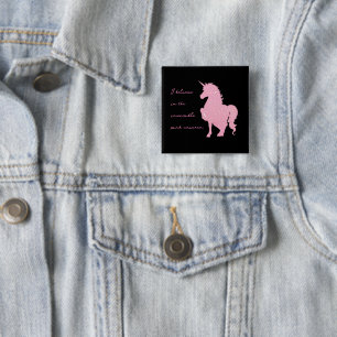 I believe in the invisible pink unicorn. 2 inch square button