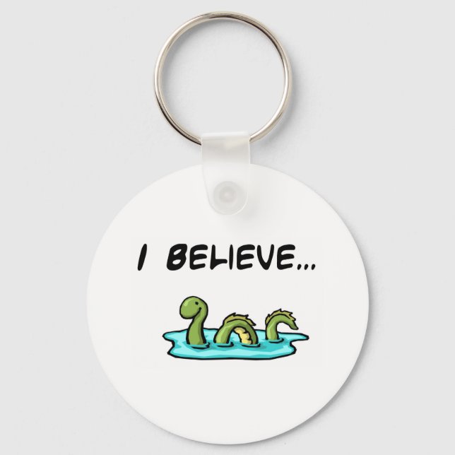 I Believe in the Loch Ness Monster Keychain (Front)