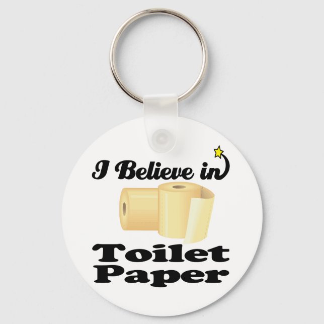 i believe in toilet paper keychain (Front)