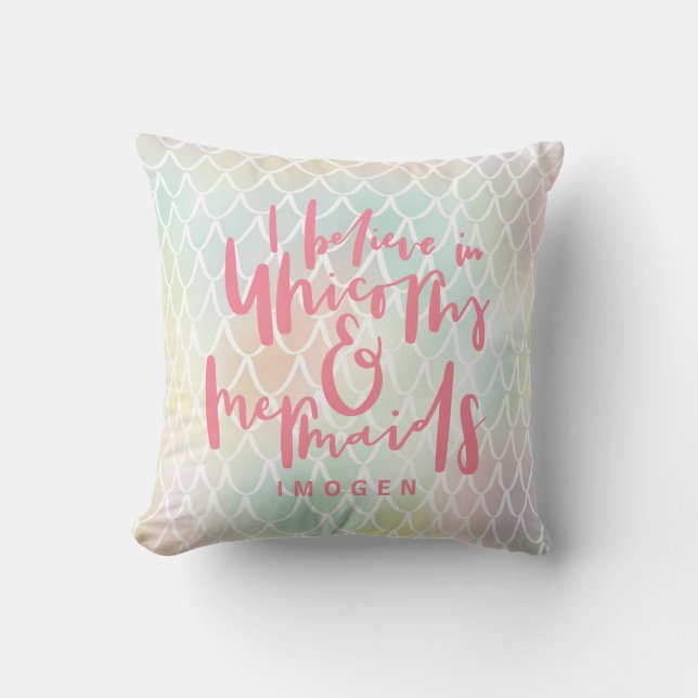 I BELIEVE IN UNICORNS AND MERMAIDS PINK THROW PILLOW (Front)