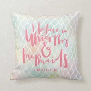 I BELIEVE IN UNICORNS AND MERMAIDS PINK THROW PILLOW