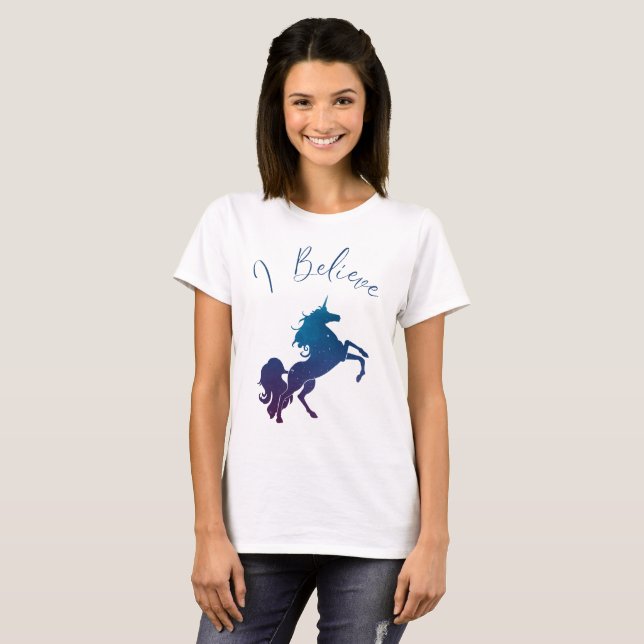 I Believe in Unicorns and Their Magic T-Shirt (Front Full)