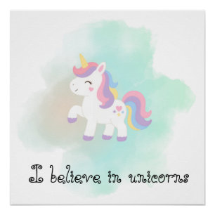 I Believe In Unicorns Poster