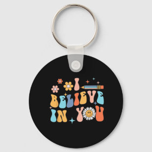 I Believe In Y0u Test Day State Testing Rock The T Keychain