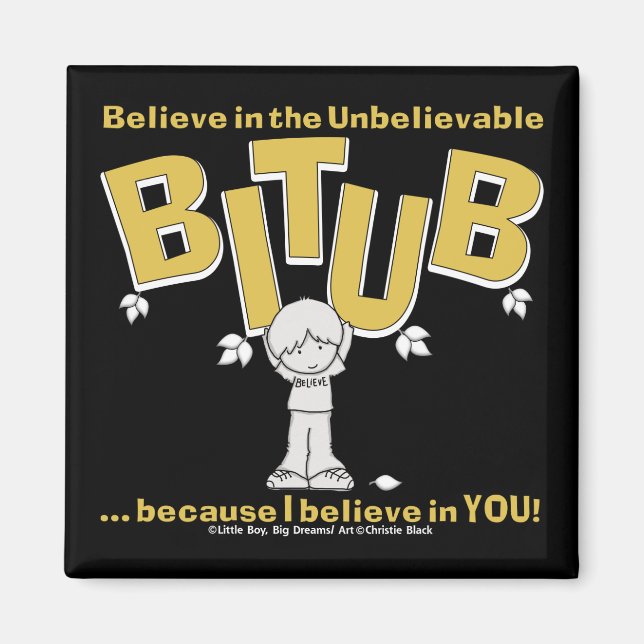 I believe in YOU! Magnet (Front)