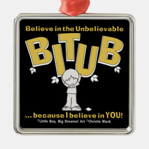 I believe in YOU! Metal Ornament
