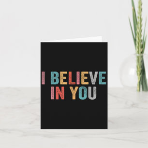 I Believe In You Vintage Motivational Testing Day Card
