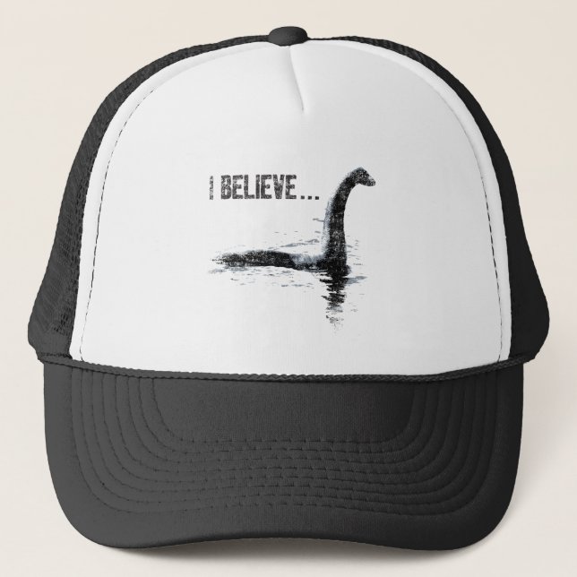 I Believe ... Lochness Monster Trucker Hat (Front)